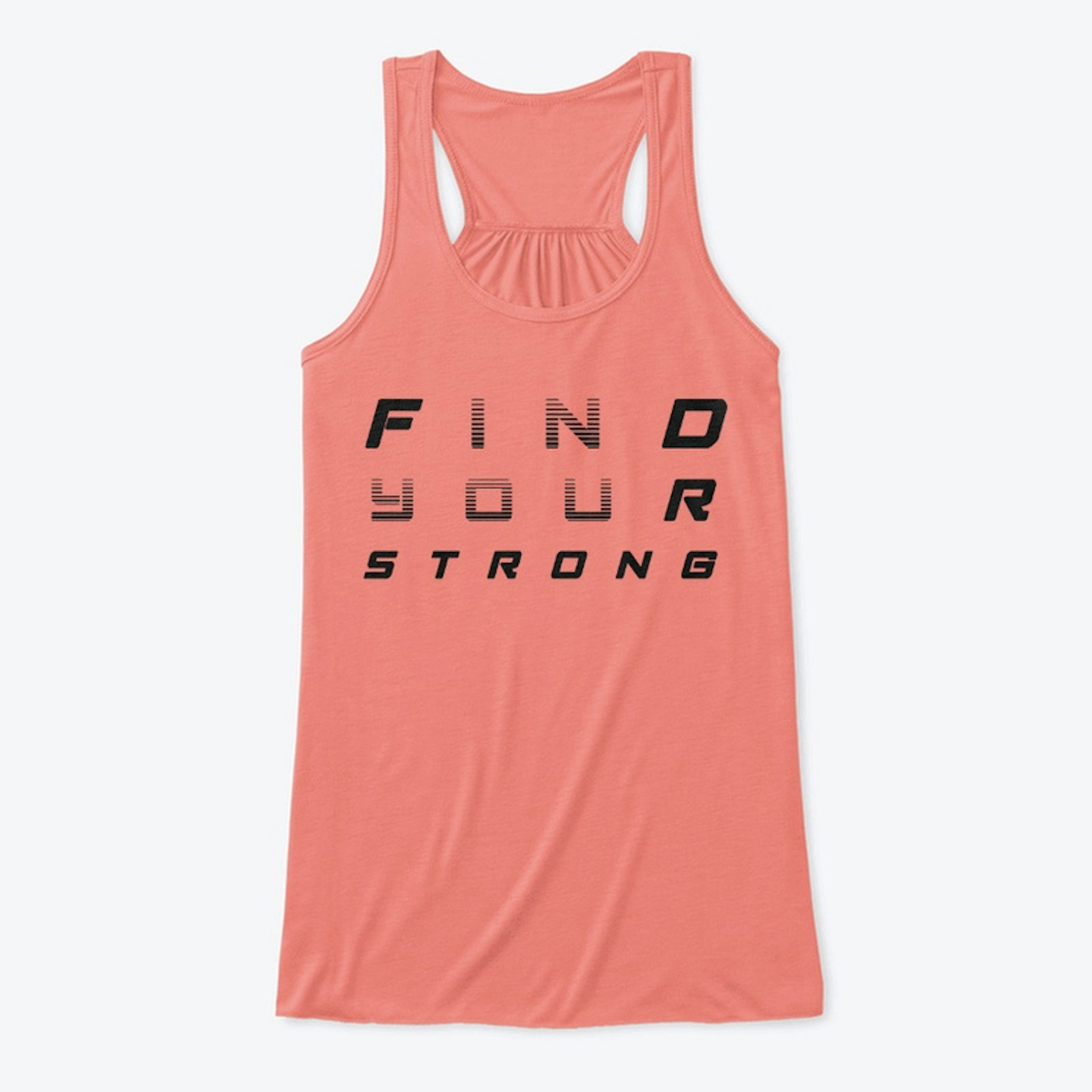 Find Your Strong (black lettering)