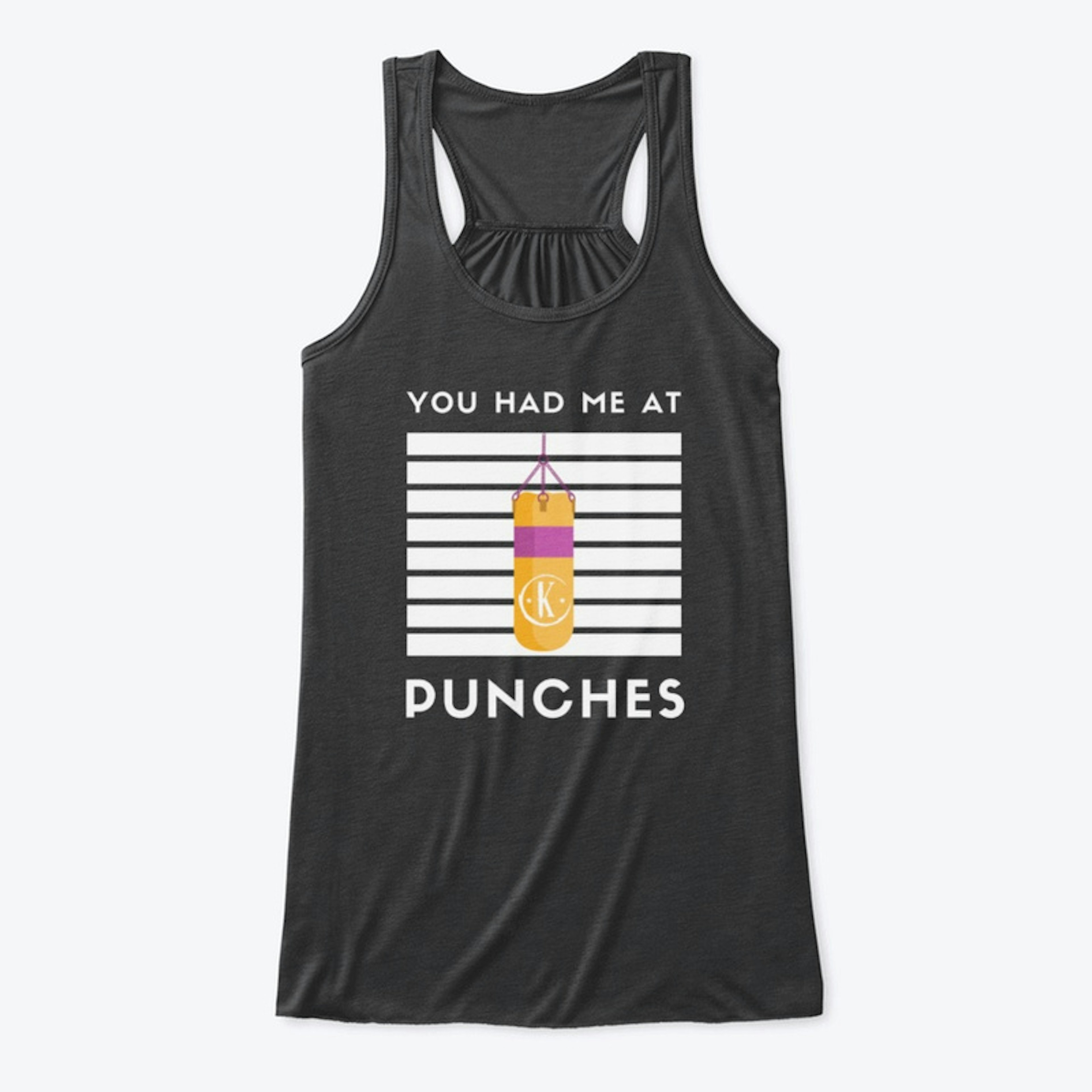 You Had Me At Punches... (Black or Navy)
