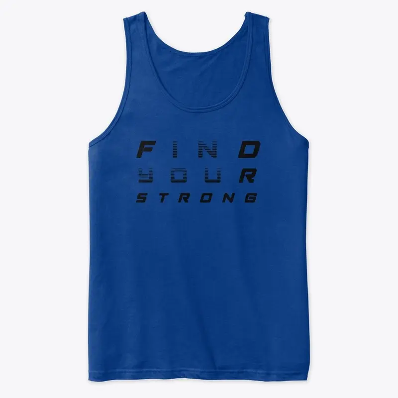 Find Your Strong (black lettering)