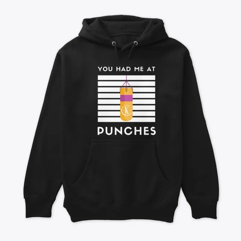 You Had Me At Punches... (Black or Navy)