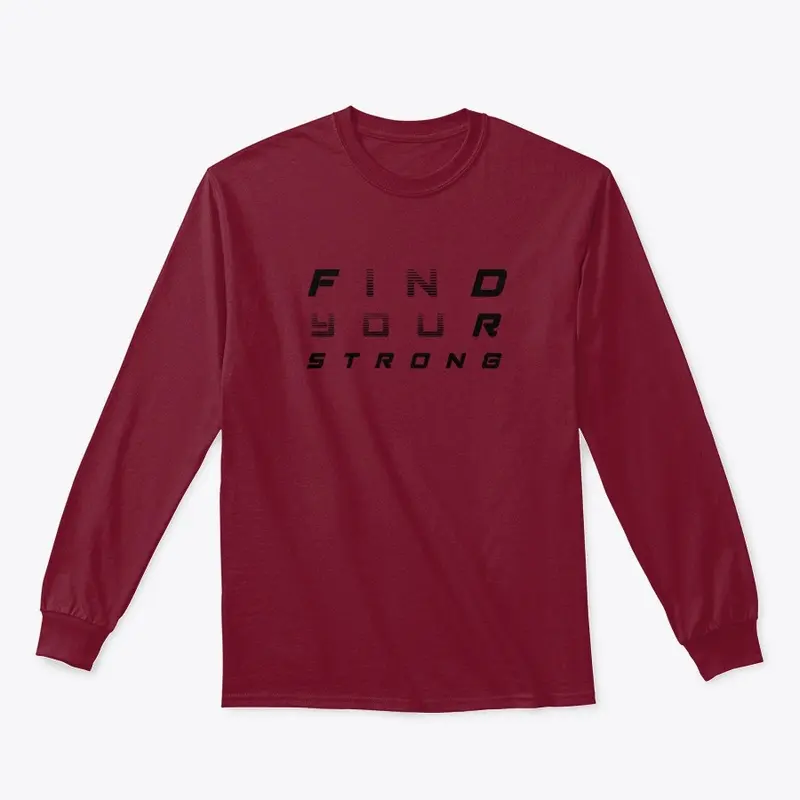 Find Your Strong (black lettering)