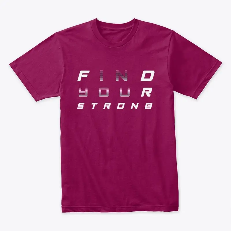 Find Your Strong (white lettering)