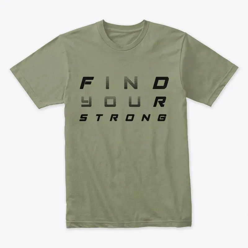 Find Your Strong (black lettering)